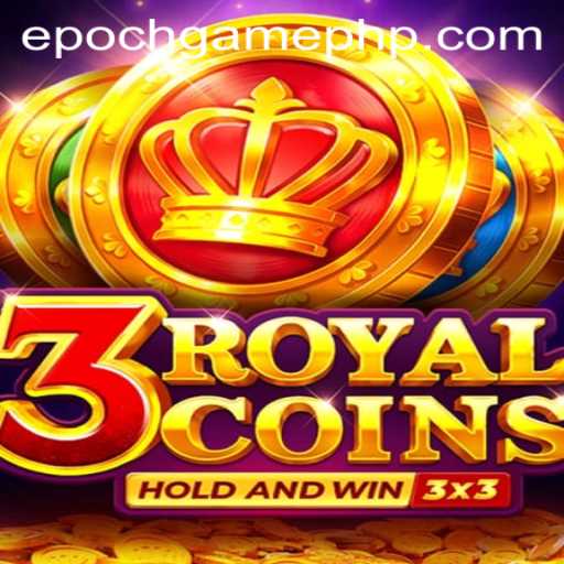 The Exciting World of 3RoyalCoins: A New Epoch Game