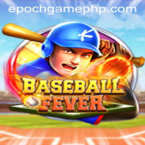 BaseballFever: The Epoch Game Revolutionizing Sports Experience
