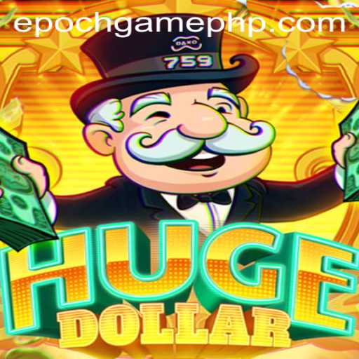 Exploring the Epoch Game: HugeDollar