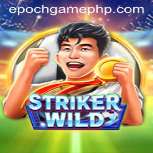 Exploring the Thrill of StrikerWILD: The Epoch Game of the Year